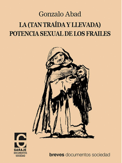 La (tan traída y llevada) potencia sexual de los frailes