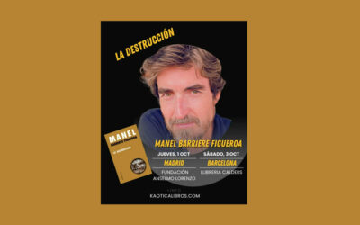 Manel Barriere Figueroa presentará en la sede de la FAL de Madrid su libro ‘La destrucción’, el 1 de octubre