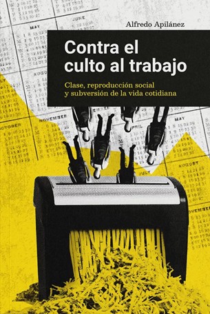 Portada del libro 'Contra el culto al trabajo'